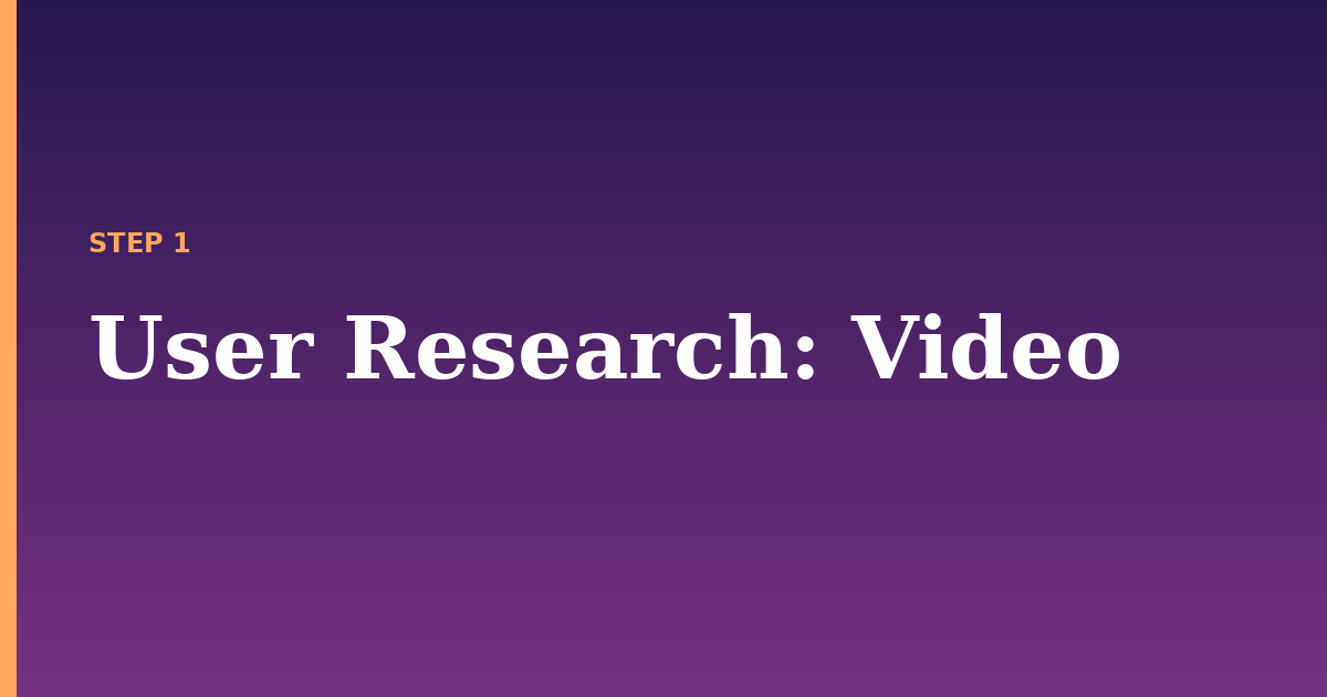 user research illustration for: Video