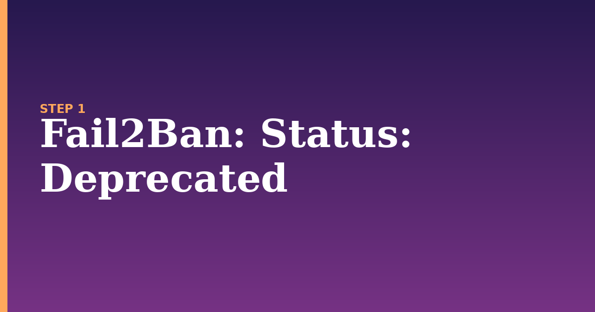 fail2ban illustration for: Status: Deprecated