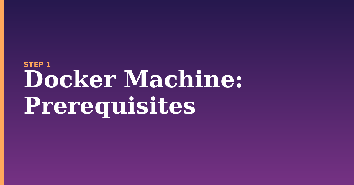 docker machine illustration for: Prerequisites