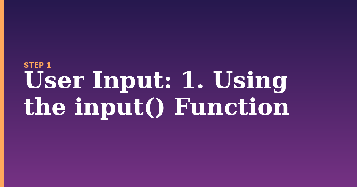 user input illustration for: 1. Using the input() Function