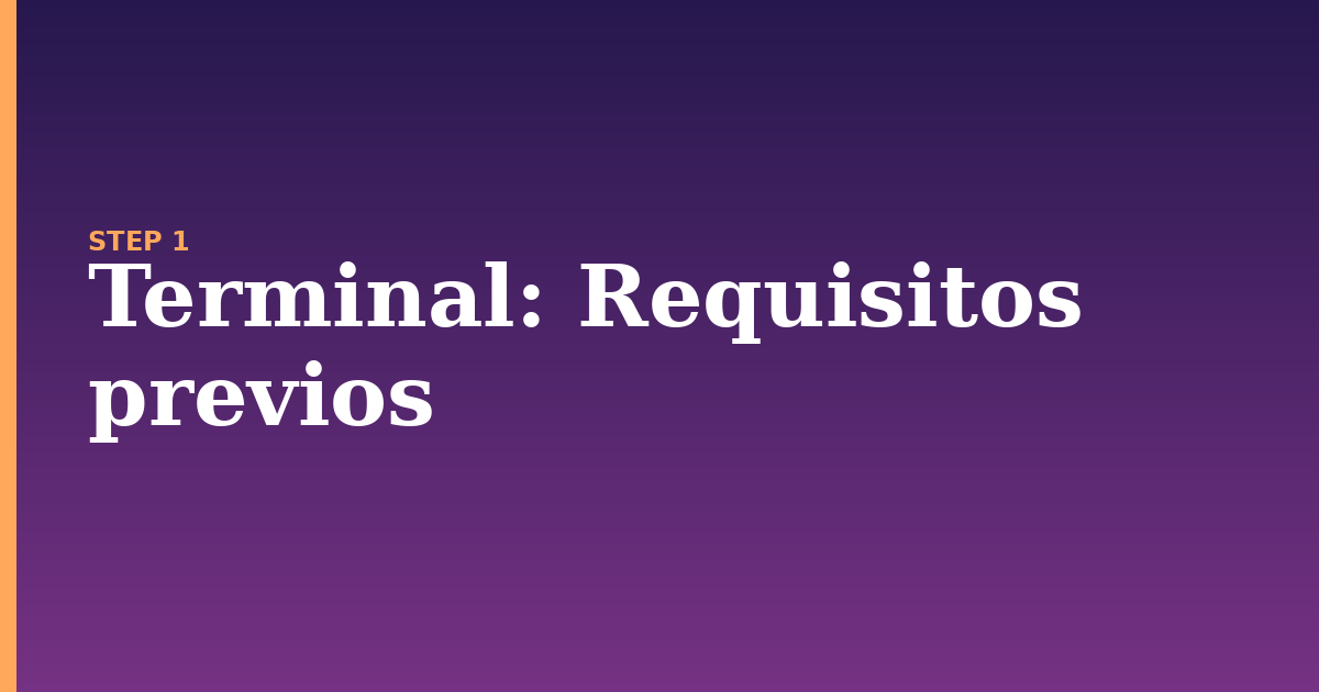 terminal illustration for: Requisitos previos
