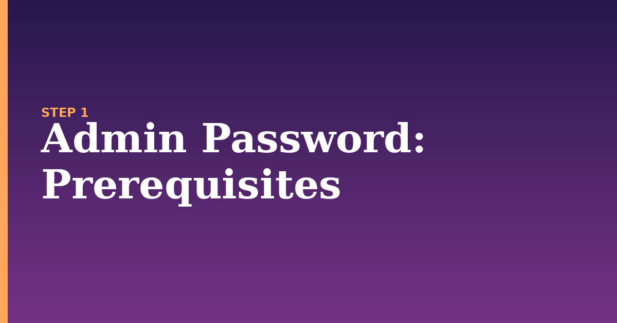 admin password illustration for: Prerequisites