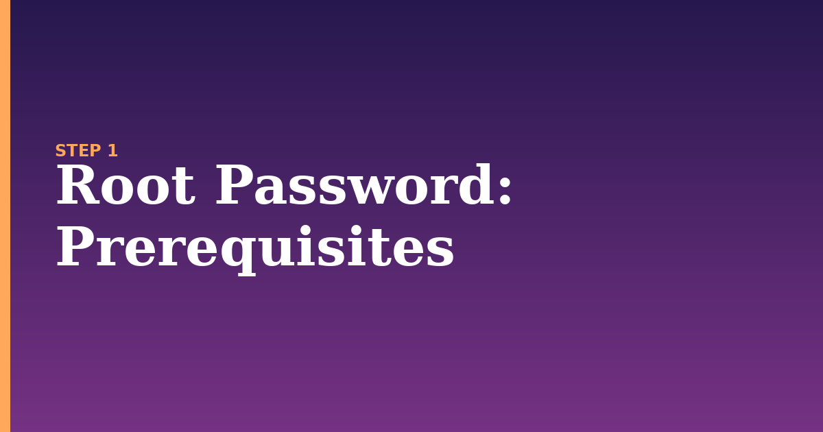 root password illustration for: Prerequisites