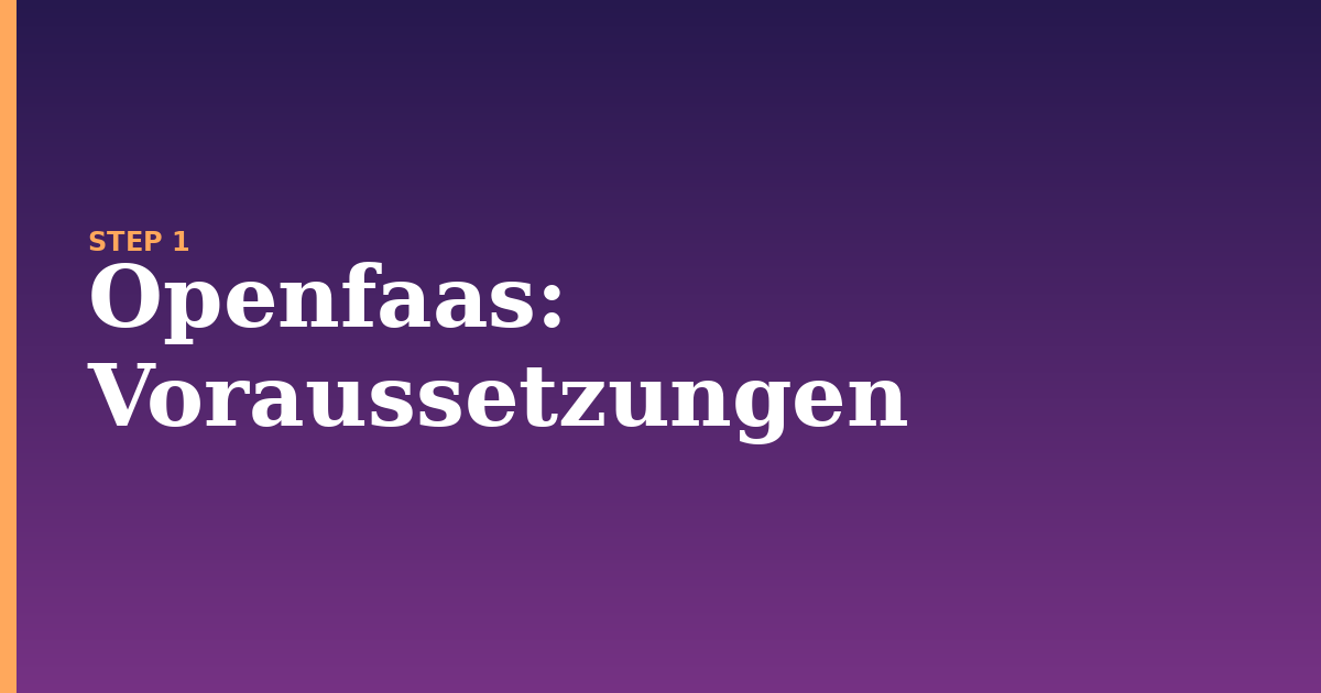 openfaas illustration for: Voraussetzungen