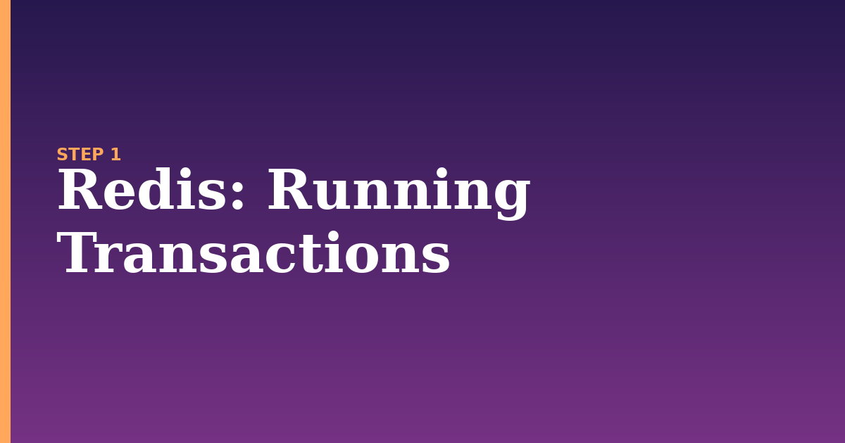 redis illustration for: Running Transactions