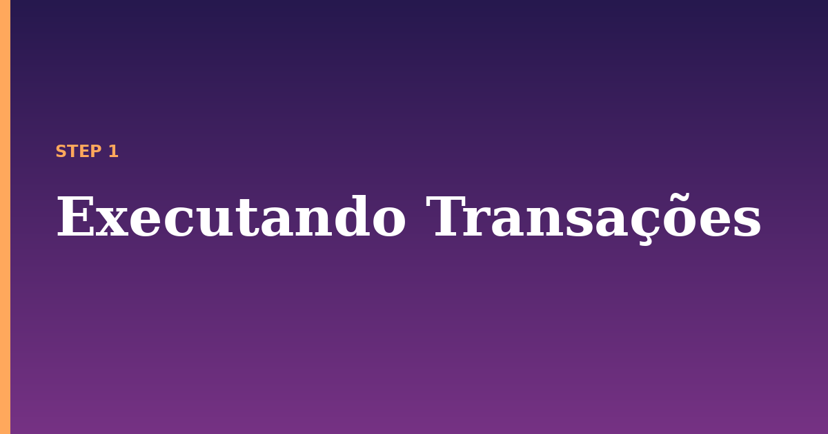 transa illustration for: Executando Transações