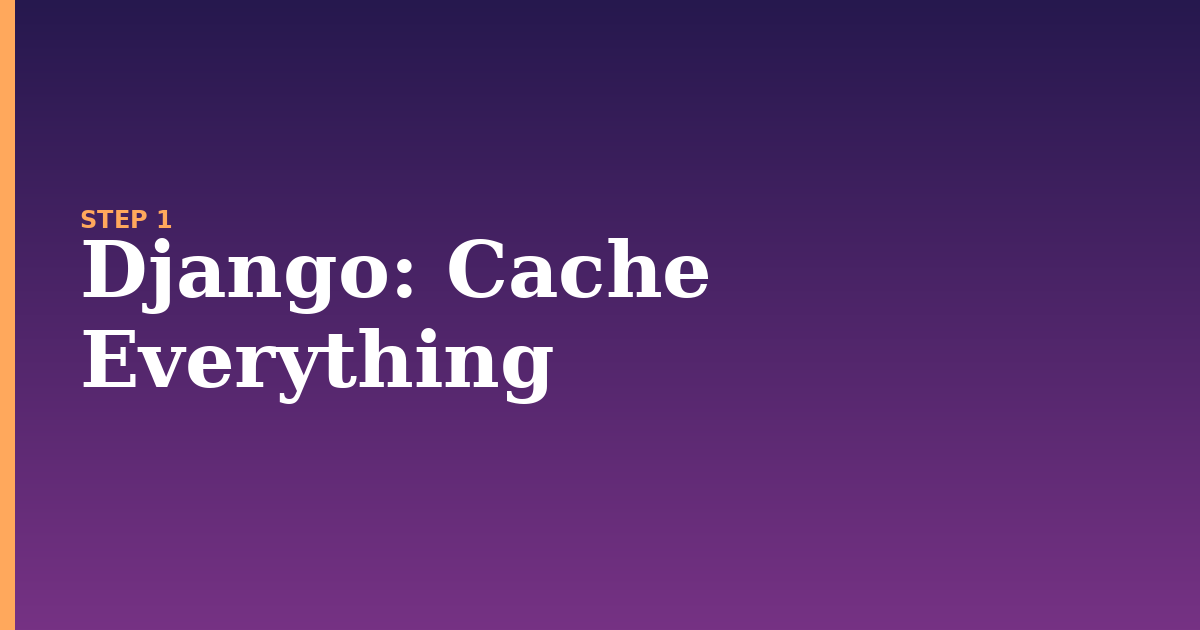 django illustration for: Cache Everything
