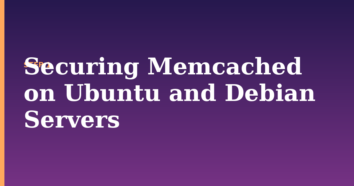memcached illustration for: Securing Memcached on Ubuntu and Debian Servers