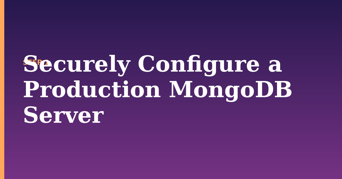 mongodb illustration for: Securely Configure a Production MongoDB Server