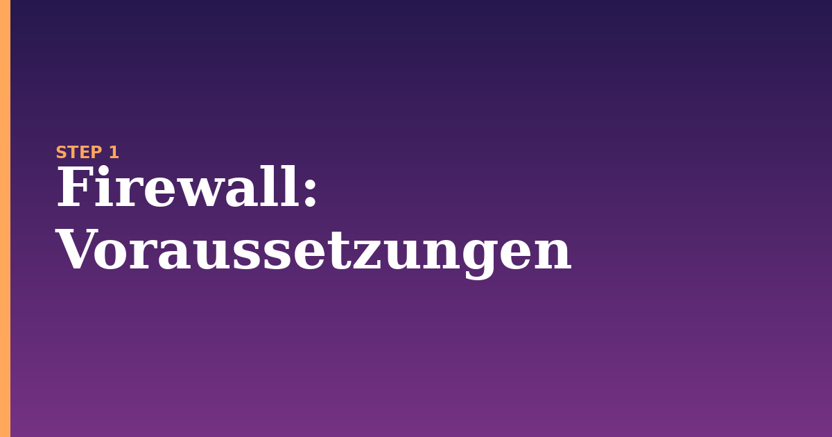 firewall illustration for: Voraussetzungen