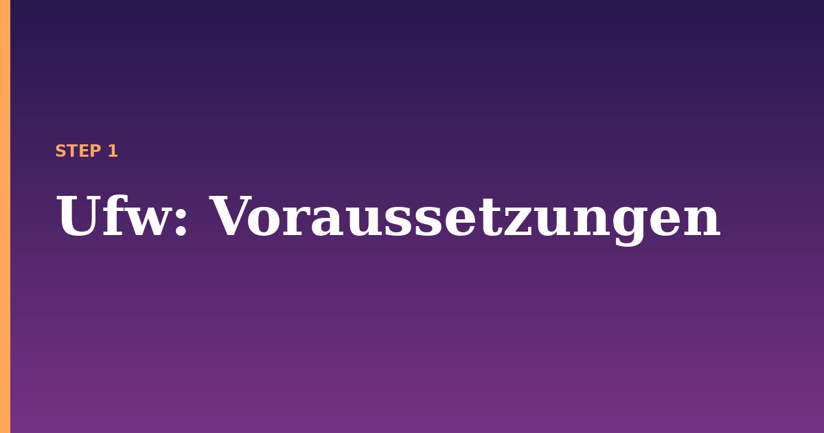 ufw illustration for: Voraussetzungen