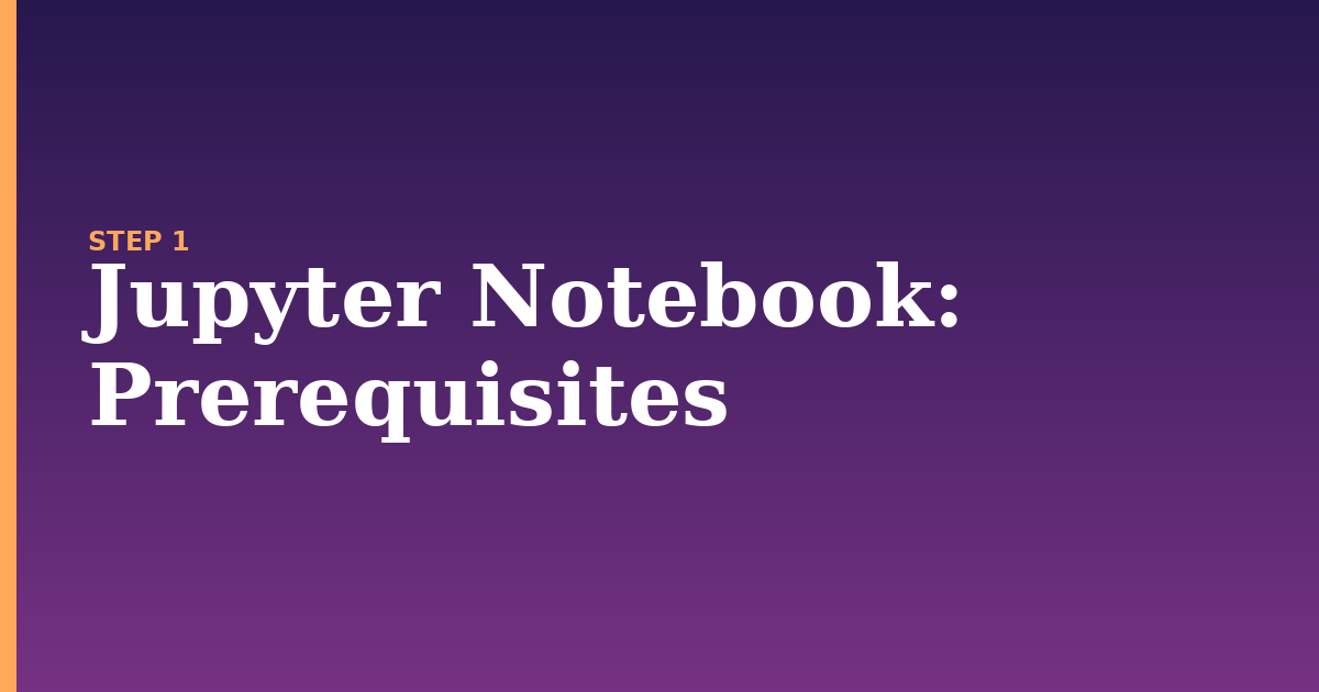 jupyter notebook illustration for: Prerequisites