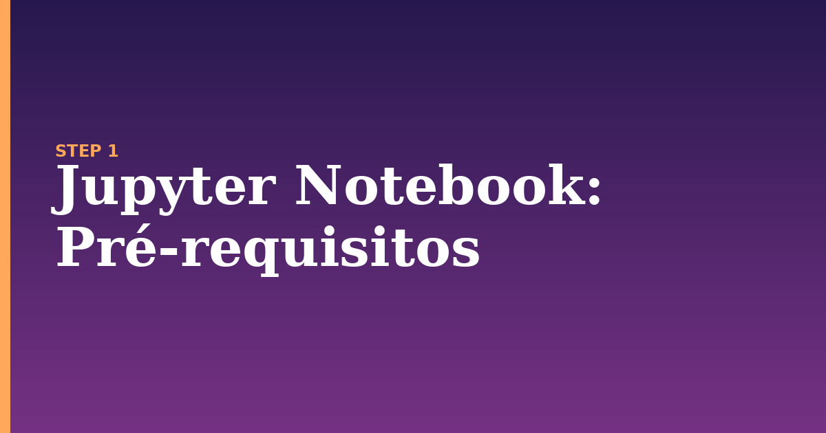 jupyter notebook illustration for: Pré-requisitos