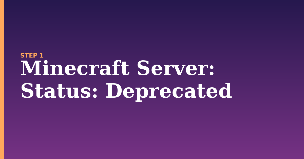 minecraft server illustration for: Status: Deprecated