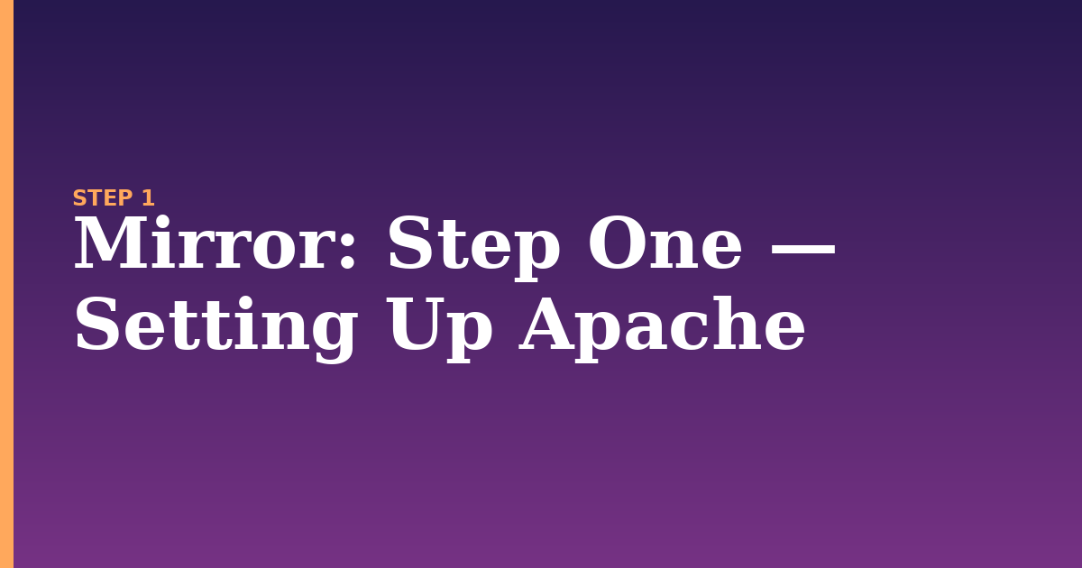 mirror illustration for: Step One — Setting Up Apache