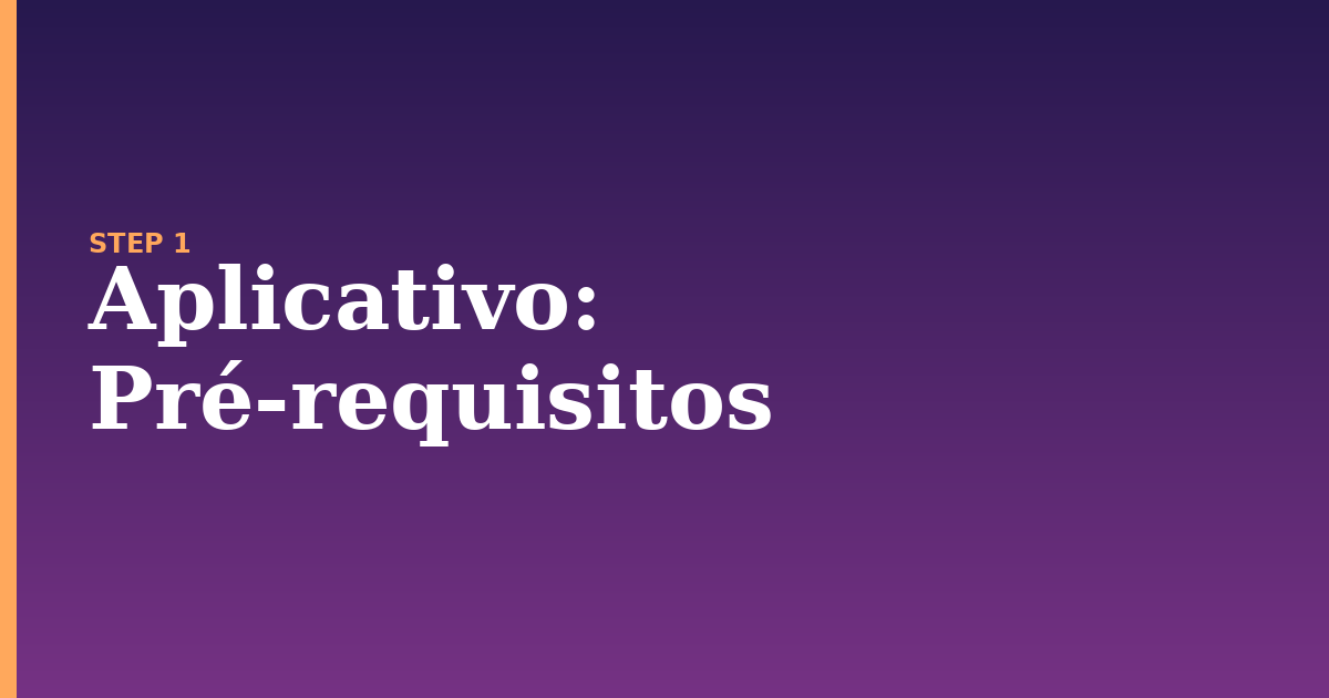 aplicativo illustration for: Pré-requisitos