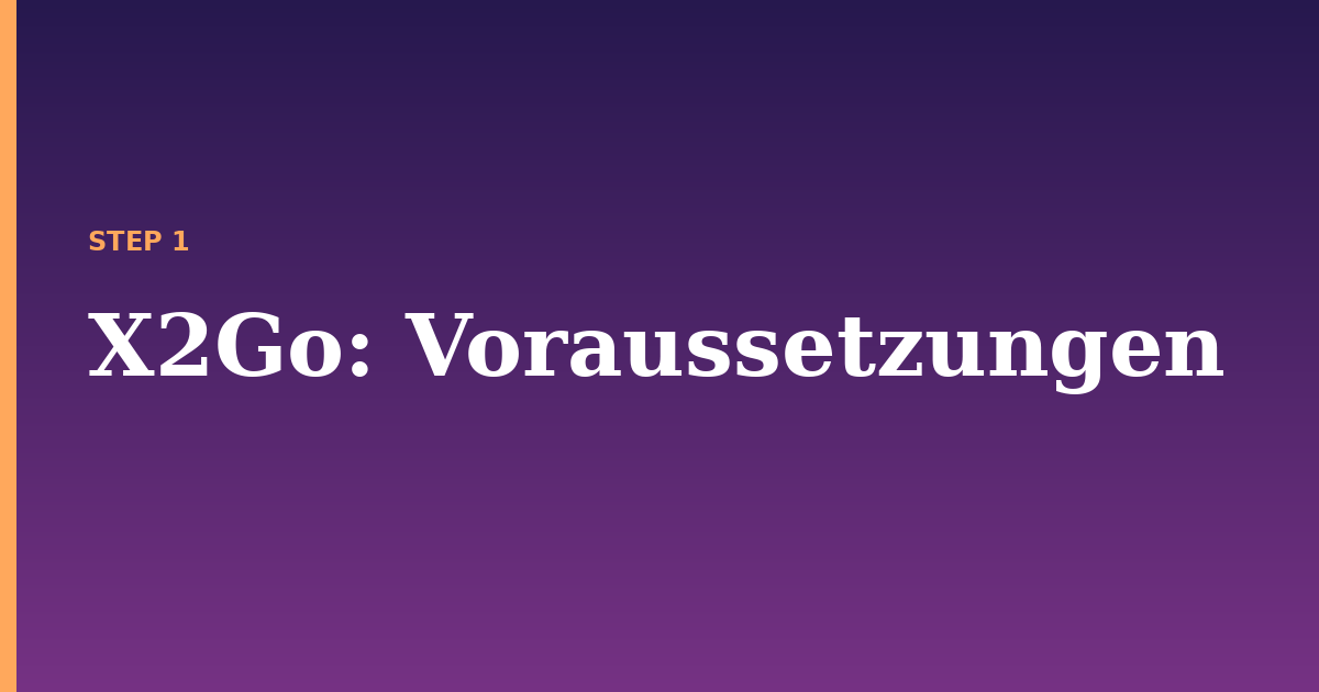x2go illustration for: Voraussetzungen