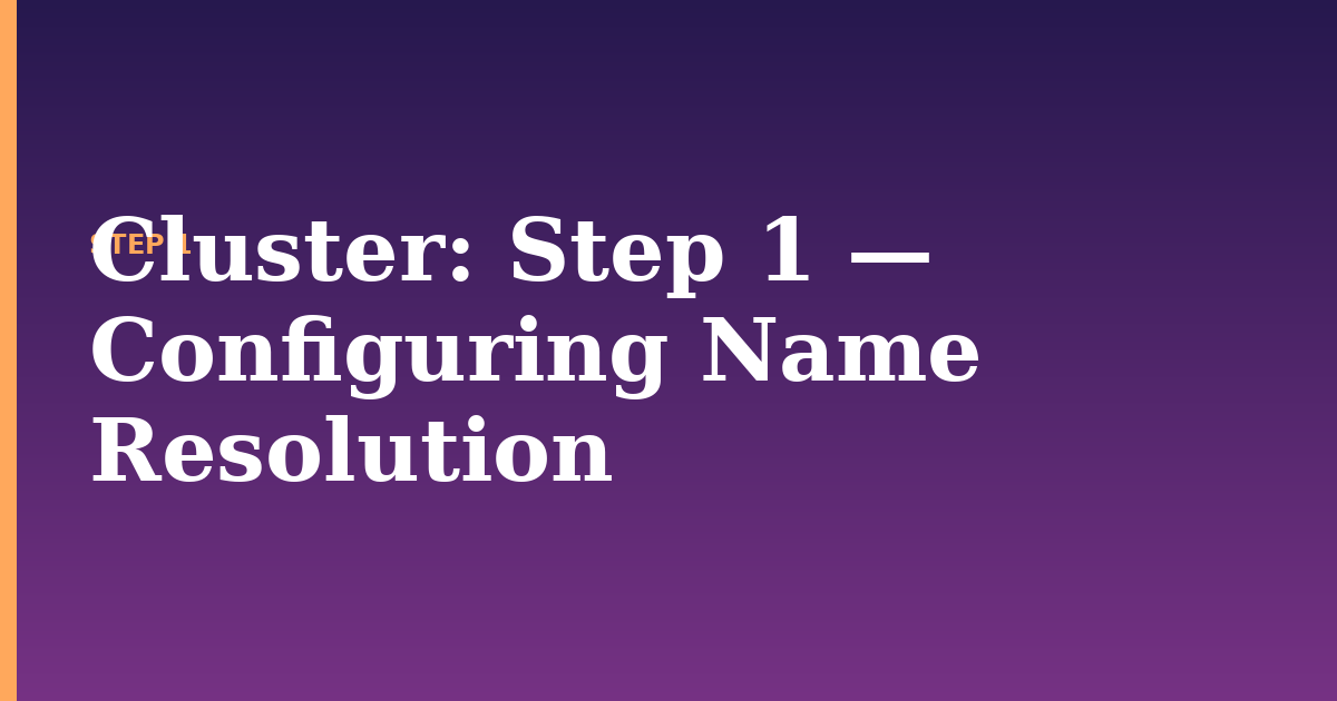 cluster illustration for: Step 1 — Configuring Name Resolution