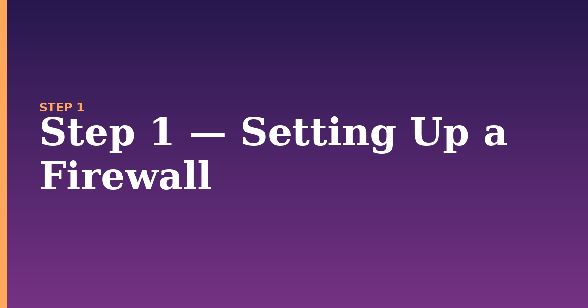 firewall illustration for: Step 1 — Setting Up a Firewall