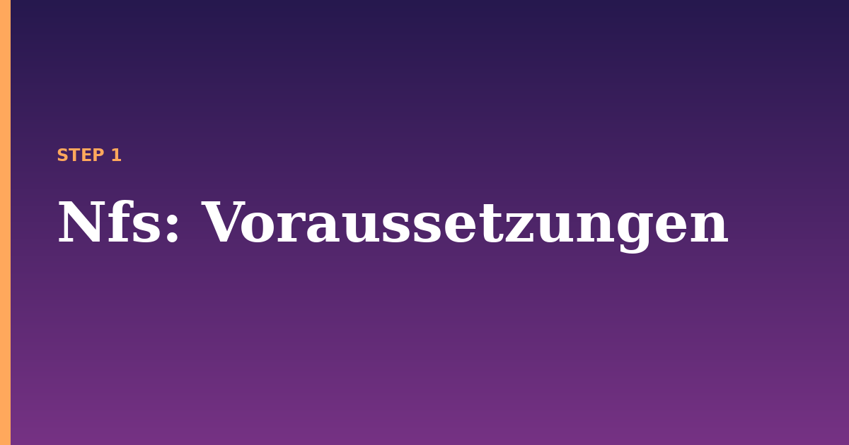 nfs illustration for: Voraussetzungen