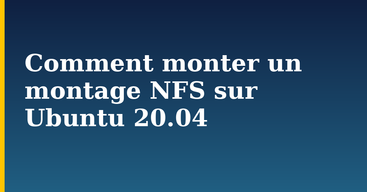 Comment monter un montage NFS sur Ubuntu 20.04