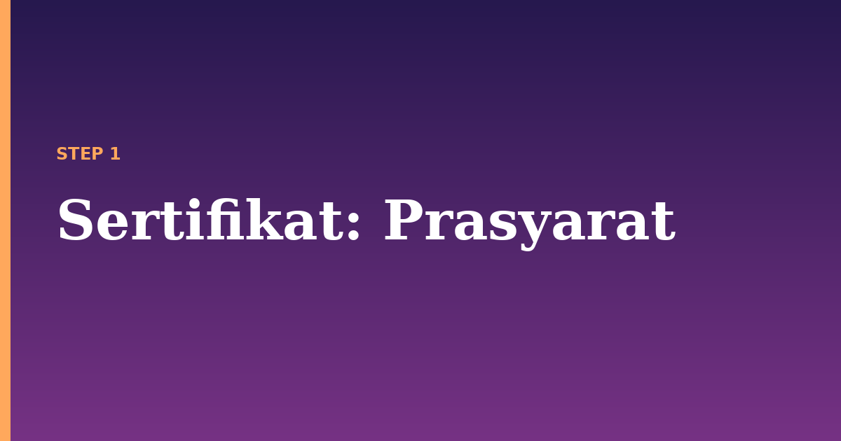 sertifikat illustration for: Prasyarat