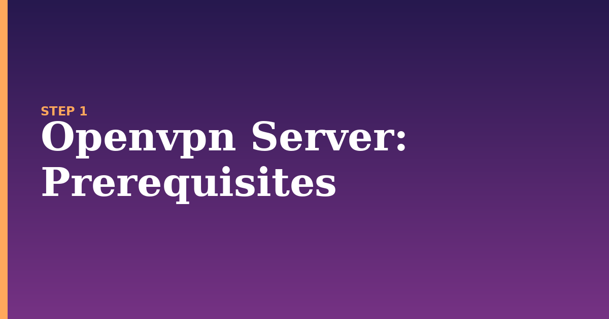 openvpn server illustration for: Prerequisites