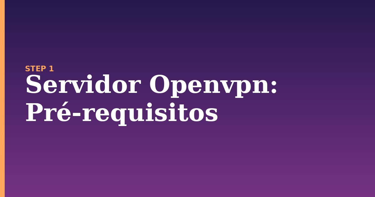 servidor openvpn illustration for: Pré-requisitos