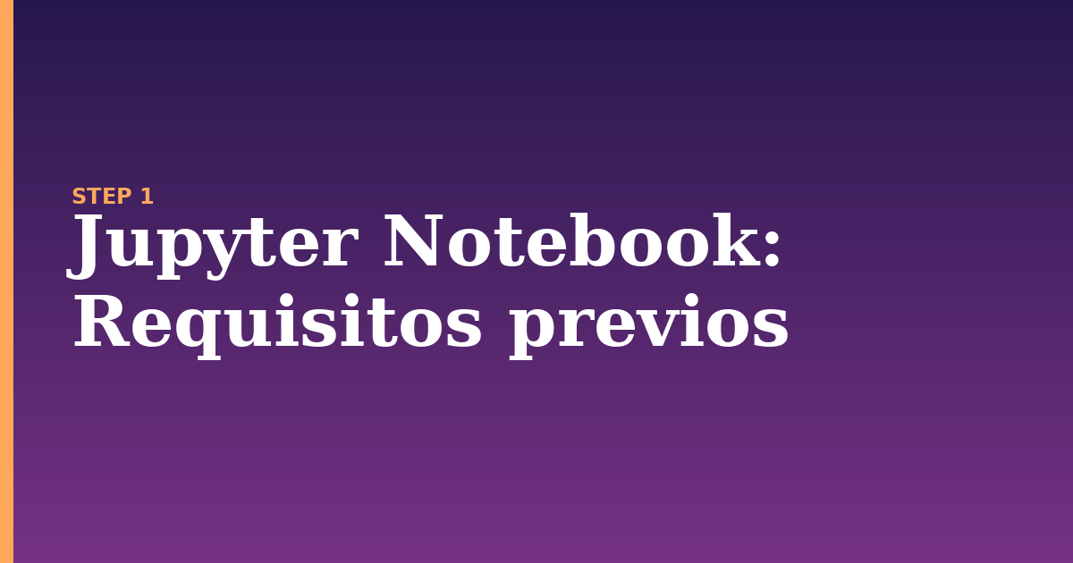 jupyter notebook illustration for: Requisitos previos