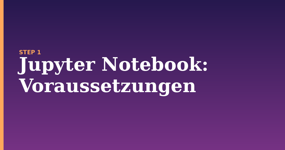 jupyter notebook illustration for: Voraussetzungen