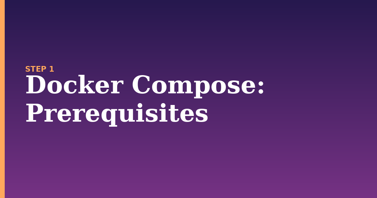 docker compose illustration for: Prerequisites