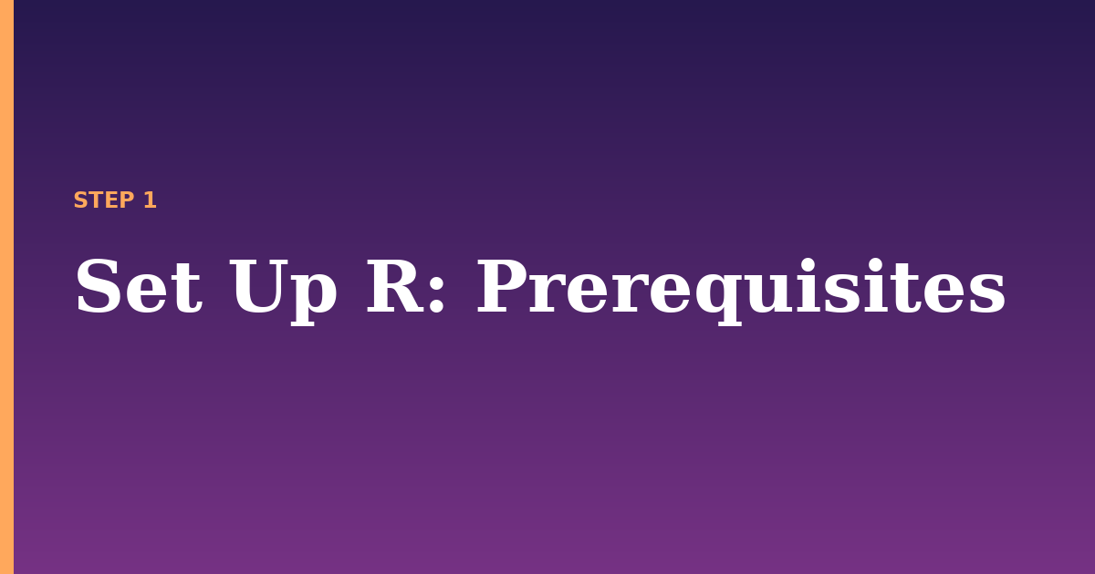set up r illustration for: Prerequisites