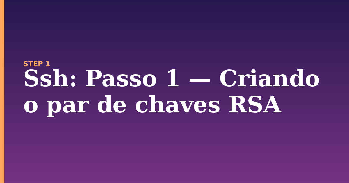 ssh illustration for: Passo 1 — Criando o par de chaves RSA