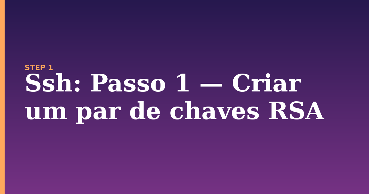 ssh illustration for: Passo 1 — Criar um par de chaves RSA