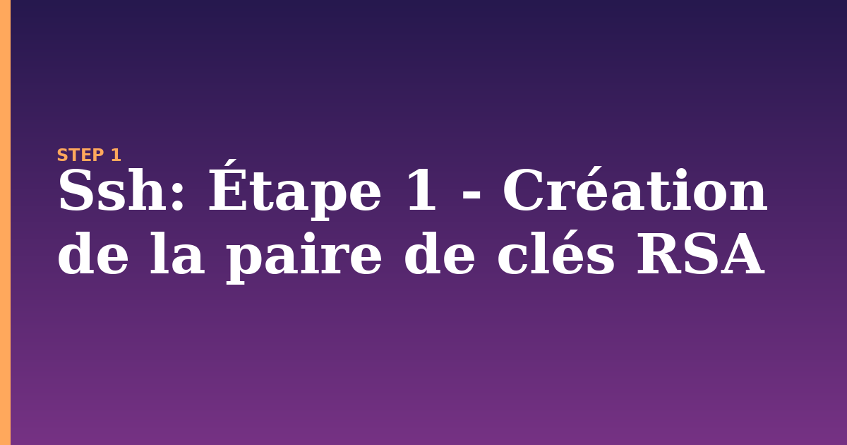 ssh illustration for: Étape 1 - Création de la paire de clés RSA
