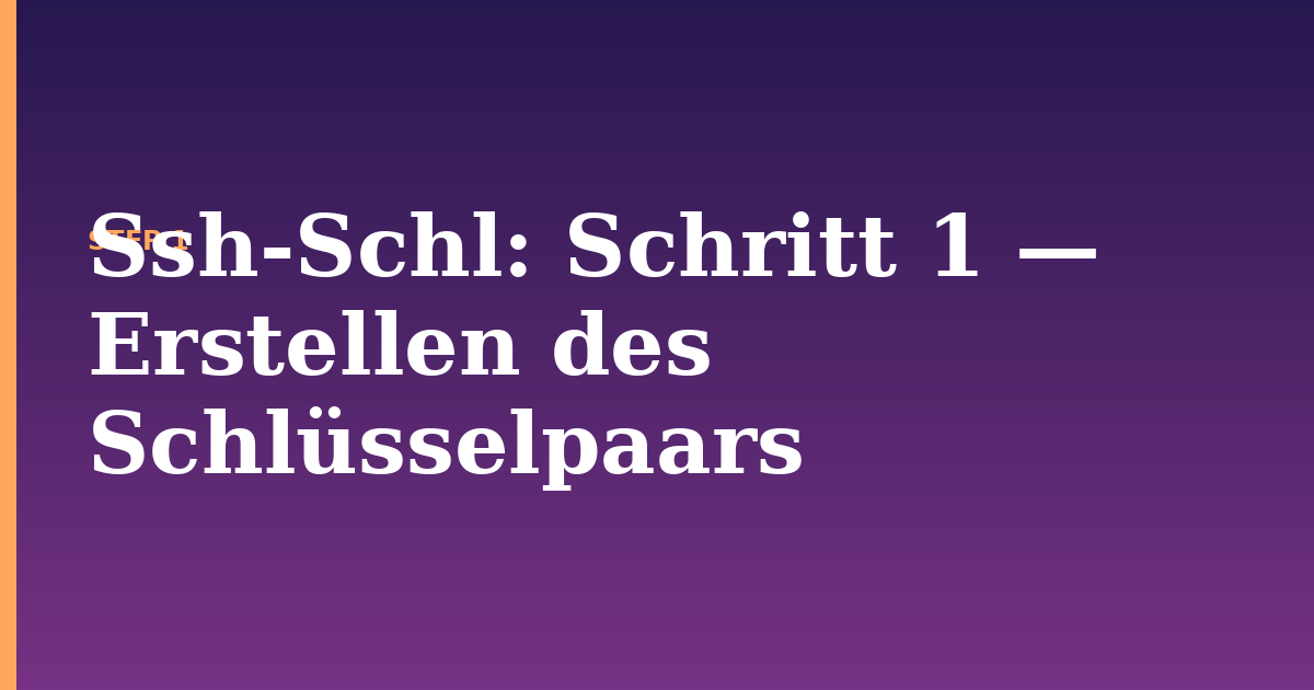 ssh-schl illustration for: Schritt 1 — Erstellen des Schlüsselpaars