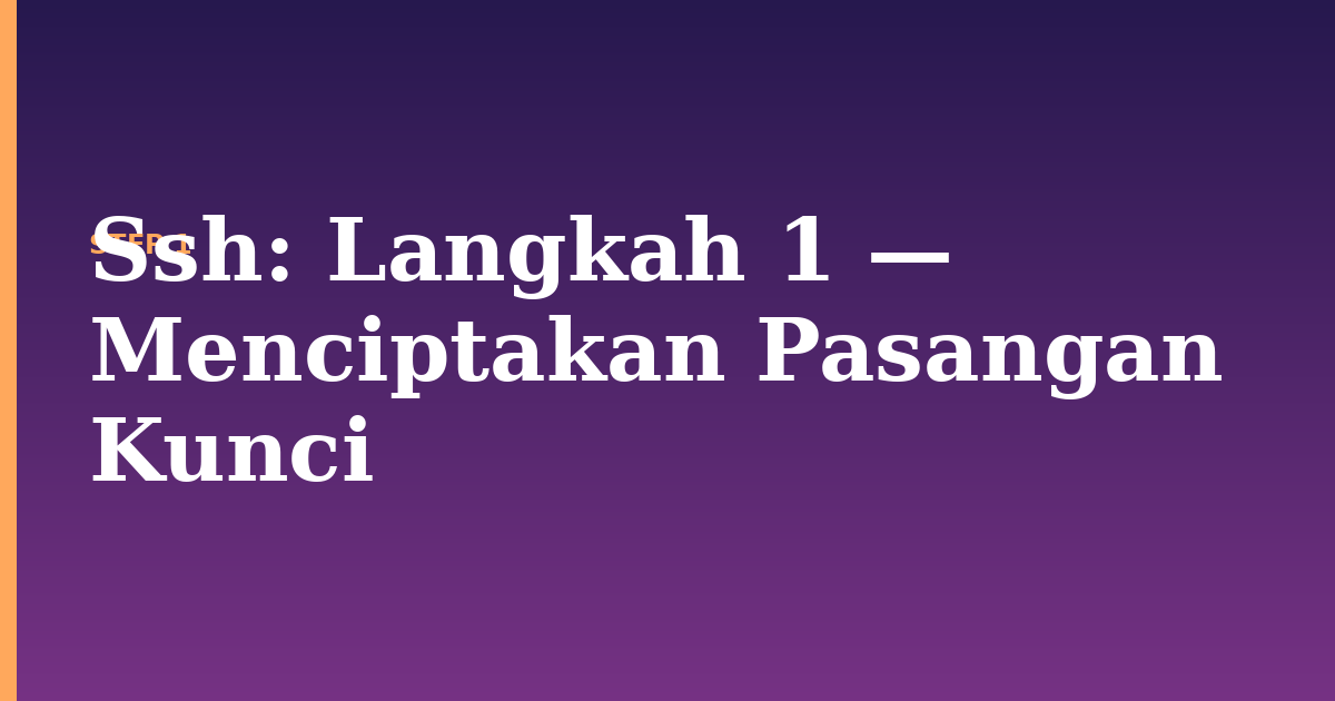 ssh illustration for: Langkah 1 — Menciptakan Pasangan Kunci