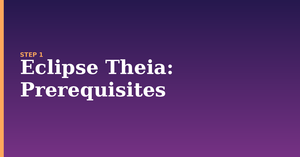 eclipse theia illustration for: Prerequisites