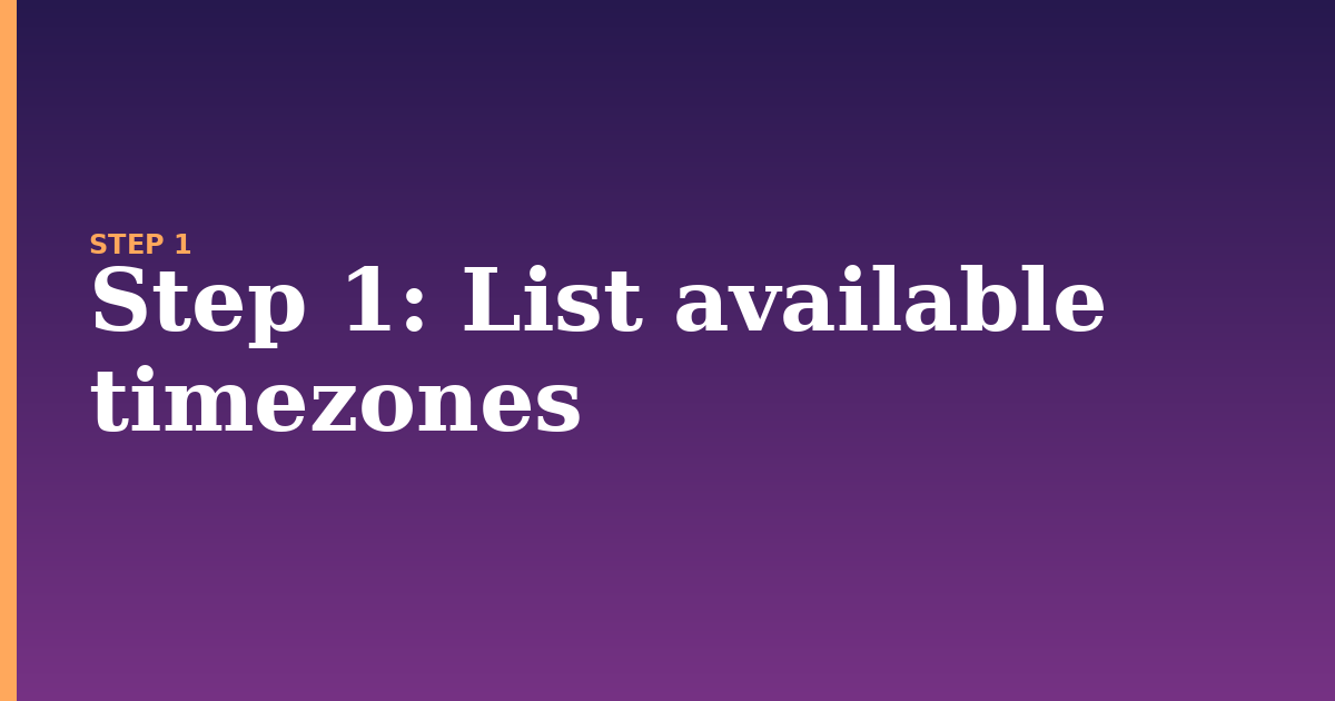 timezone illustration for: Step 1: List available timezones