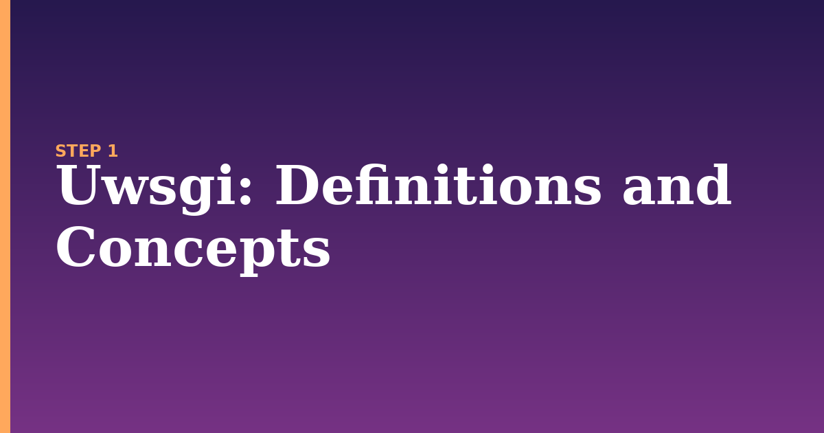 uwsgi illustration for: Definitions and Concepts