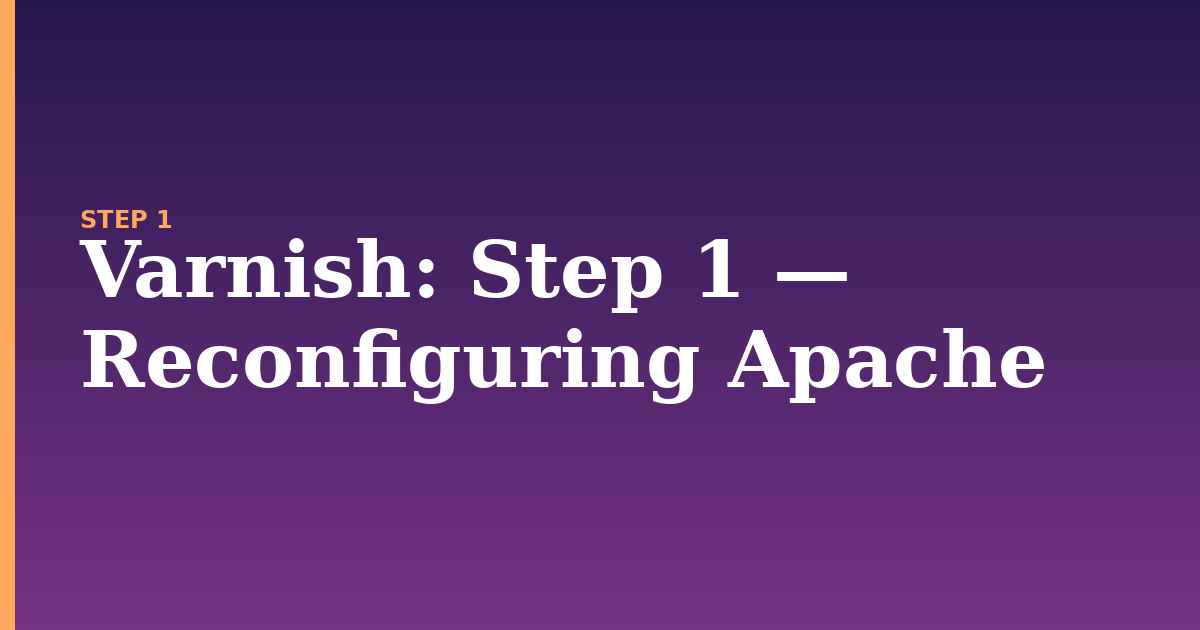 varnish illustration for: Step 1 — Reconfiguring Apache