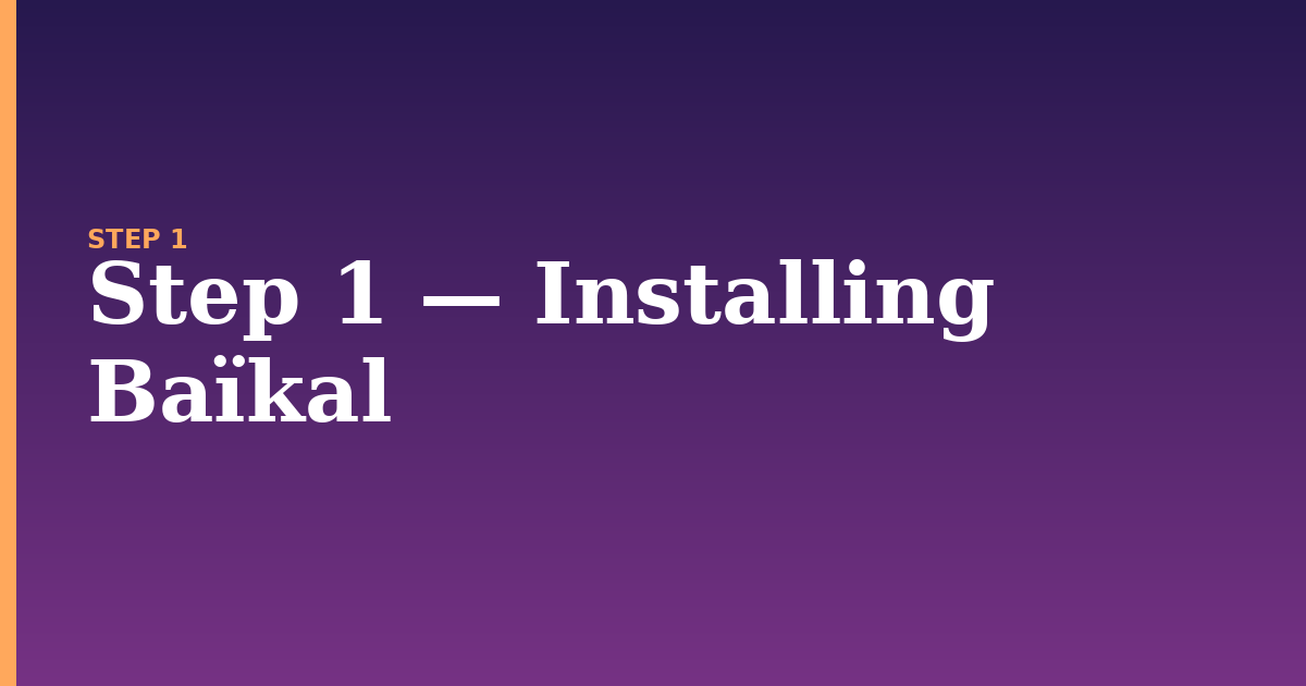kal illustration for: Step 1 — Installing Baïkal
