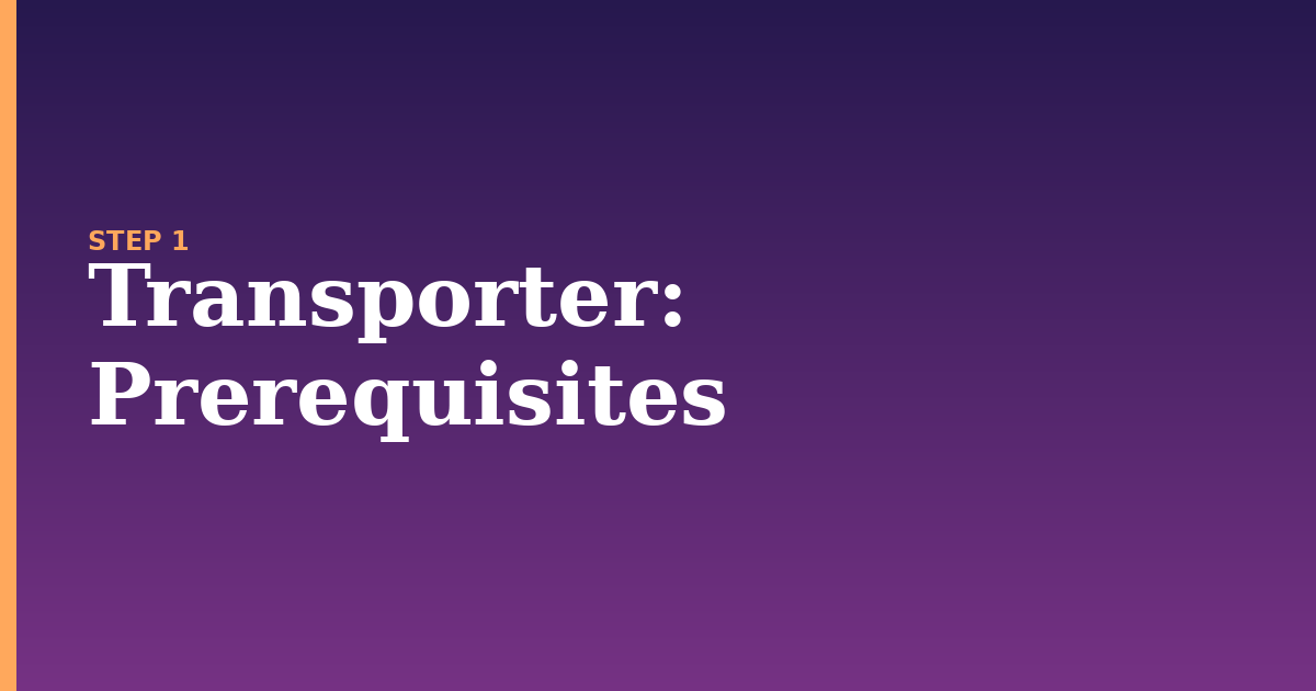 transporter illustration for: Prerequisites