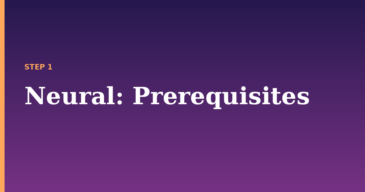 neural illustration for: Prerequisites
