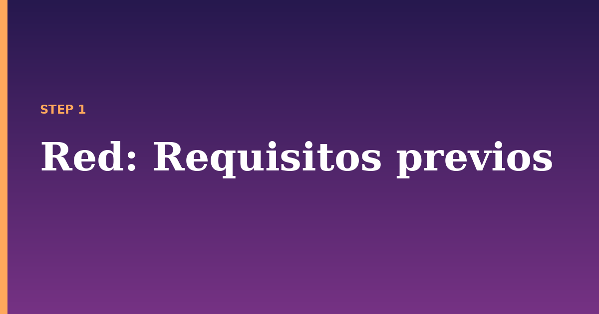 red illustration for: Requisitos previos