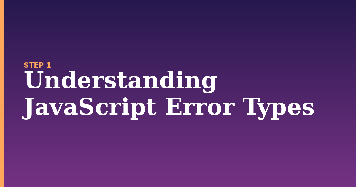 javascript illustration for: Understanding JavaScript Error Types