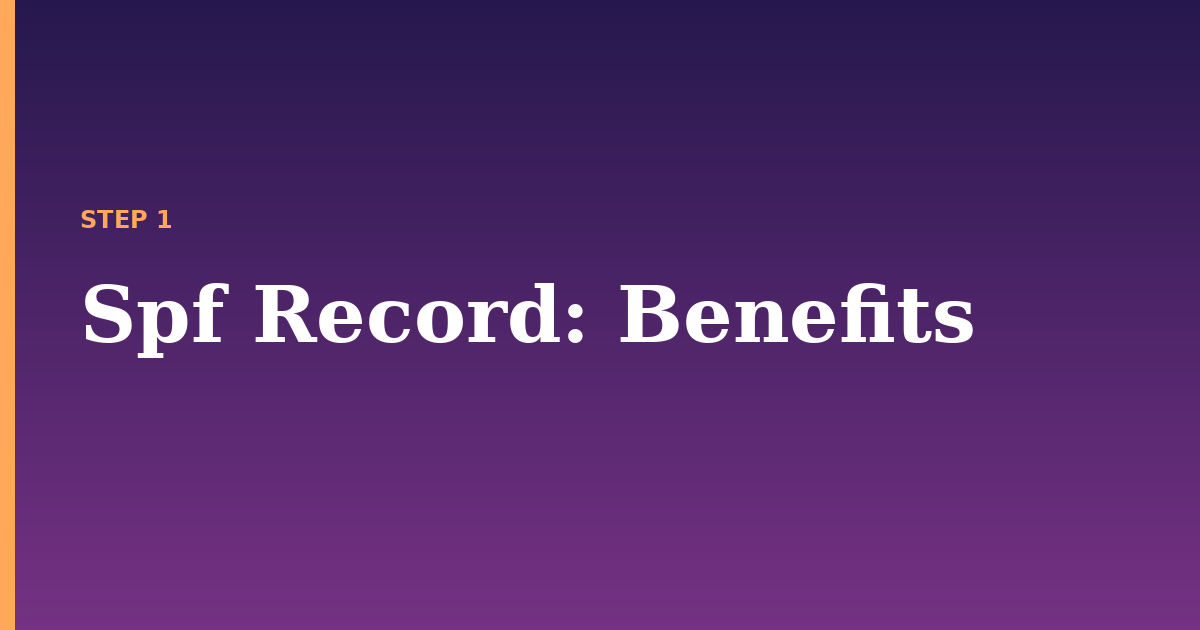 spf record illustration for: Benefits