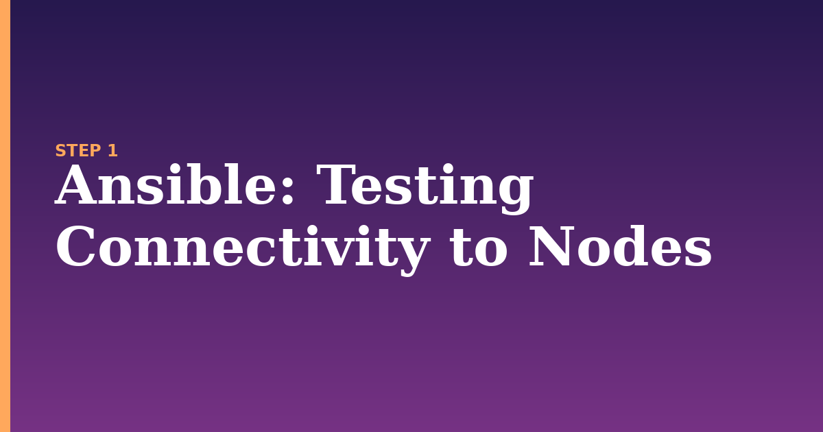 ansible illustration for: Testing Connectivity to Nodes