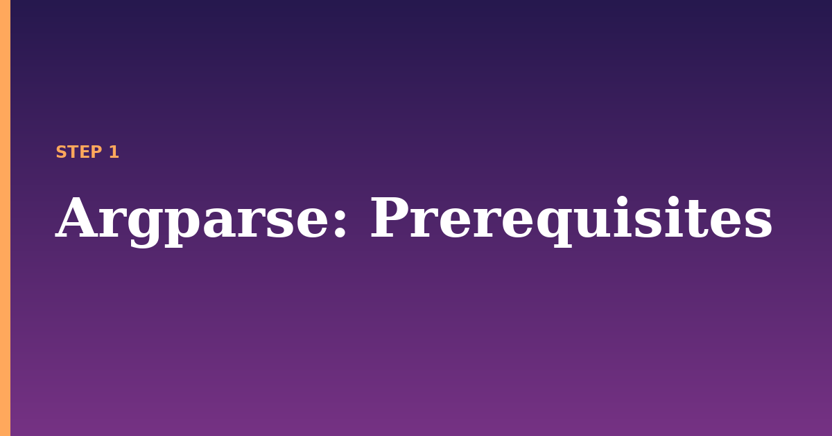 argparse illustration for: Prerequisites