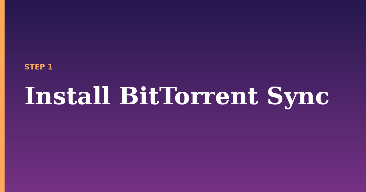 bittorrent sync illustration for: Install BitTorrent Sync